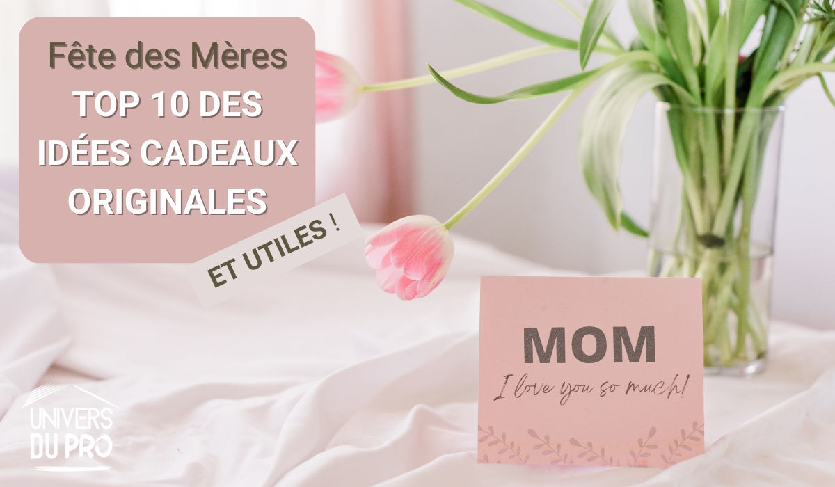 Top 10 des idées cadeaux originales et utiles pour la fête des mères